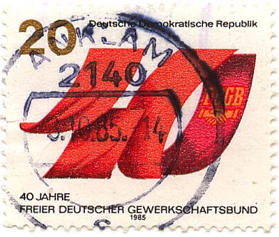 40 Jahre Freier Deutscher Gewerkschaftsbund (FDGB)