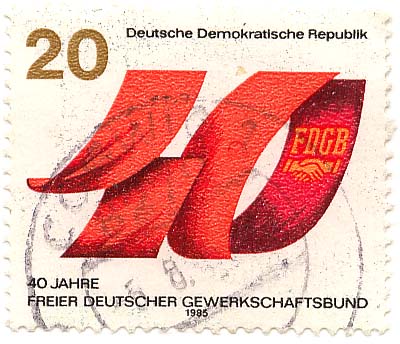 40 Jahre Freier Deutscher Gewerkschaftsbund (FDGB)