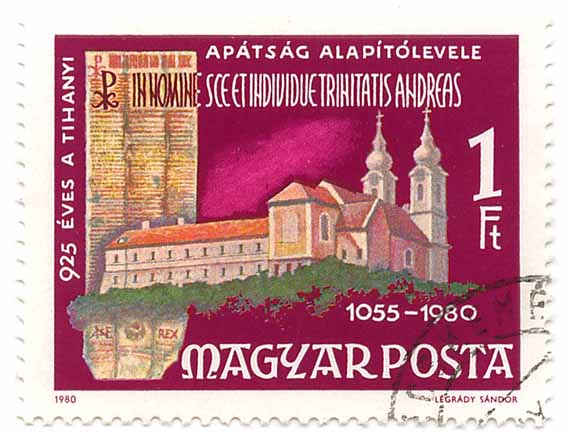 925 Ã©ves a Tihanyi - ApÃ¡tsÃ¡g AlapÃ­tÃ³levele - In Nomine Sce et Individue Trinitatis Andreas - 1055 - 1980