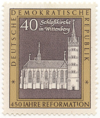 450 Jahre Reformation - SchloÃŸkirche in Wittenberg